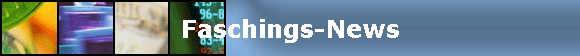 Faschings-News