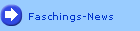 Faschings-News